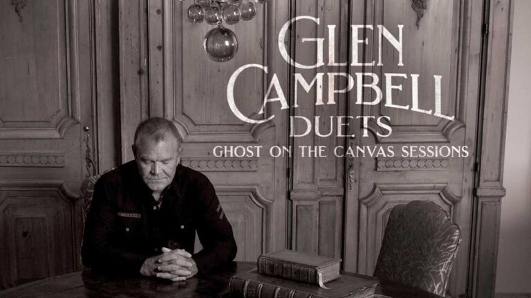 Review: Dive into the Magical World of Glen Campbell Duets on Ghost On The Canvas Sessions Album