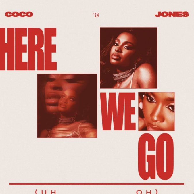 Get Ready to Jam with Coco Jones in ‘Here We Go (Uh Oh)’